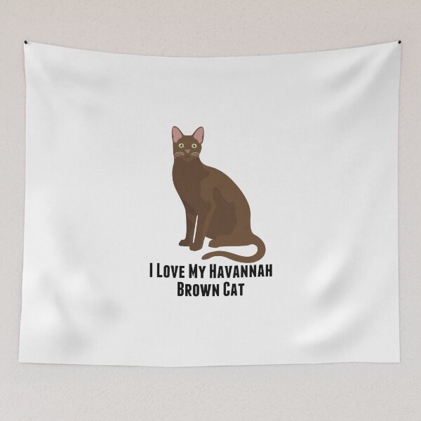Item preview, I Love My Havannah Brown Cat designed and sold by rodie9cooper6.