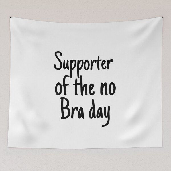 Item preview,   Supporter of the no Bra Day designed and sold by Department61.