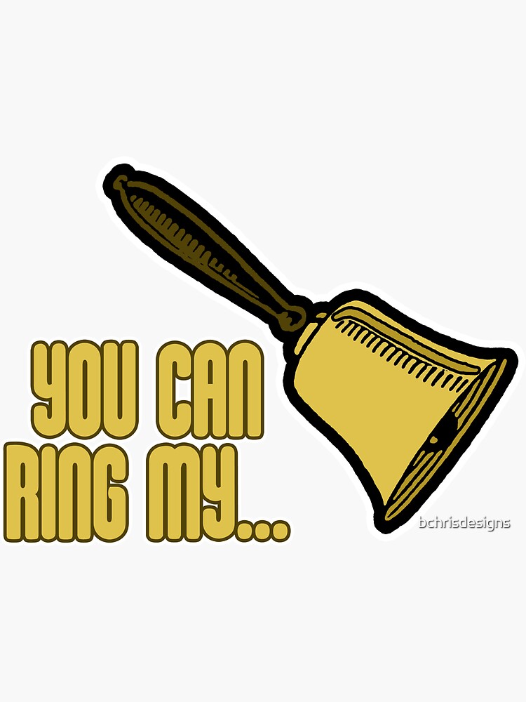 "Ring My Bell" Sticker for Sale by bchrisdesigns Redbubble