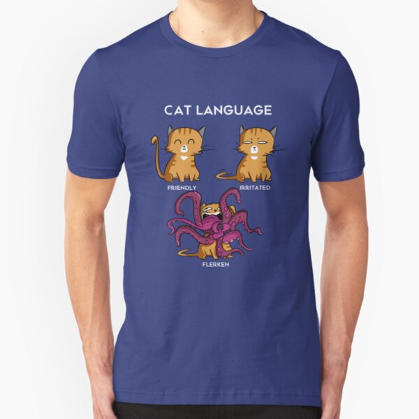 Cat Language - Flerken Slim Fit T-Shirt
