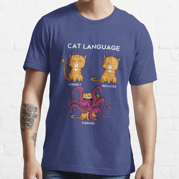 Cat Language - Flerken Essential T-Shirt