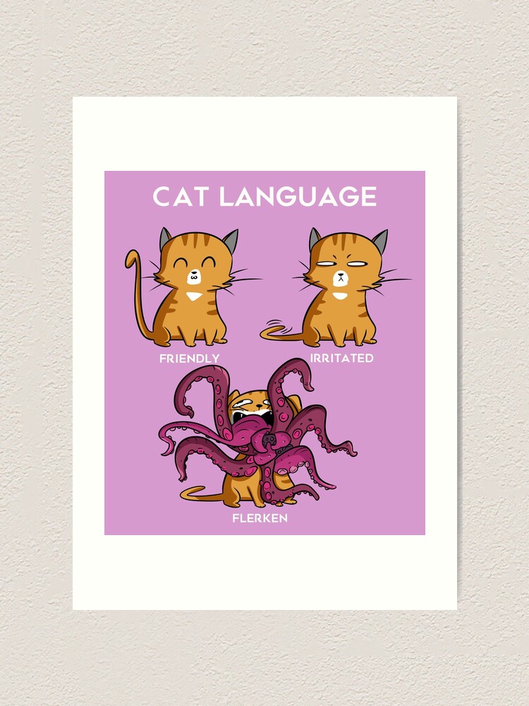 Cat Language Flerken Art Print By Georgina Redbubble