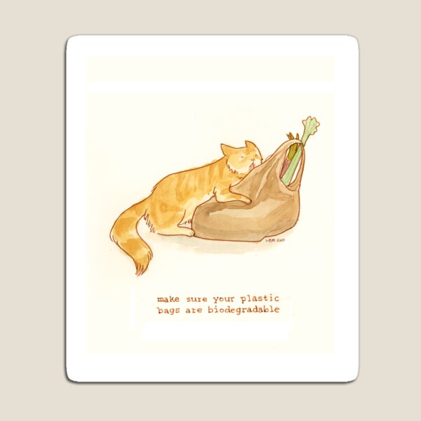 cattism 33: make sure your plastic bags are biodegradable Magnet