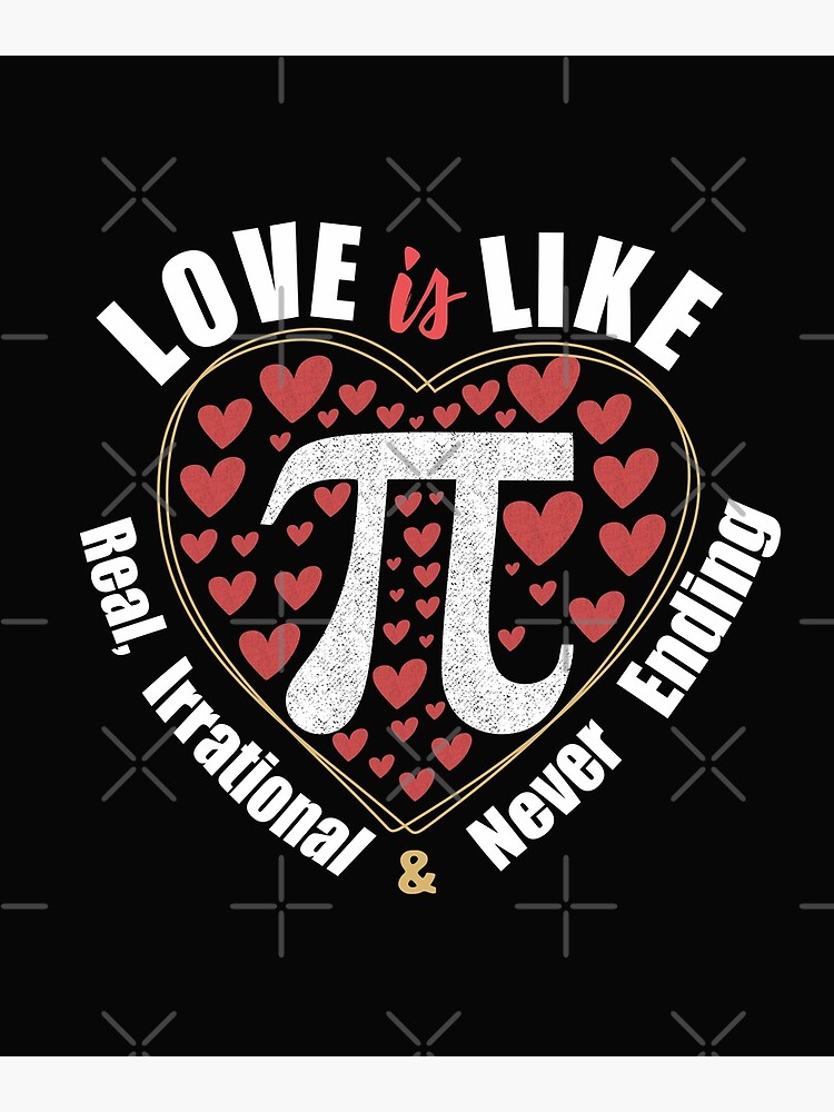 Love Is Like Pi Never Ending Funny Math Lover T-Shirt Gift Love Is Like Pi Never Ending Funny Math Lover T-Shirt Gift