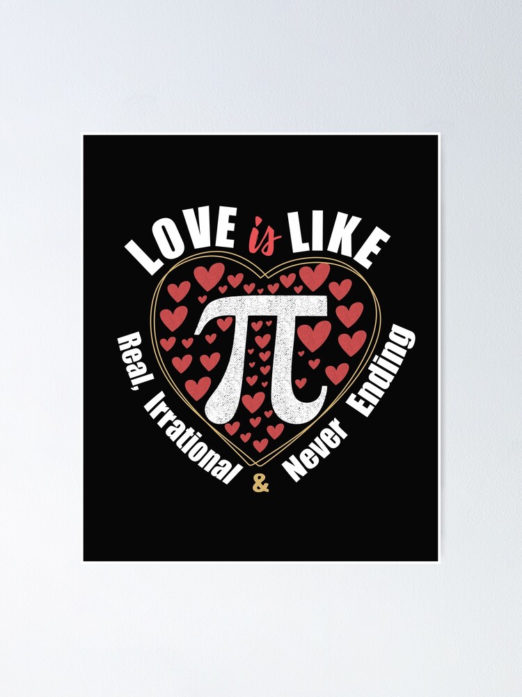 Love Is Like Pi Never Ending Funny Math Lover T-Shirt Gift Love Is Like Pi Never Ending Funny Math Lover T-Shirt Gift