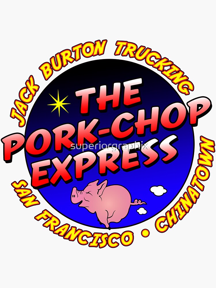 Pork Chop Express Jack Burton Trucking by superiorgraphix
