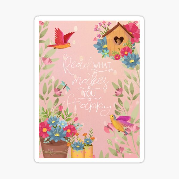 Read What Makes You Happy Sticker