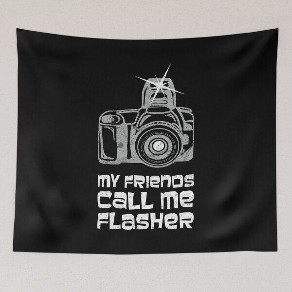 Item preview, My Friends Call Me Flasher Funny Photographer designed and sold by KNUXX Shop.