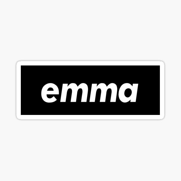 "Emma My Name is Emma! " Sticker for Sale by ProjectX23 Redbubble