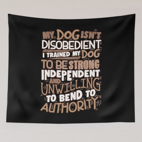 Item preview, Funny Dog Training Gifts | My Dog Isn't Disobedient designed and sold by highparkoutlet.