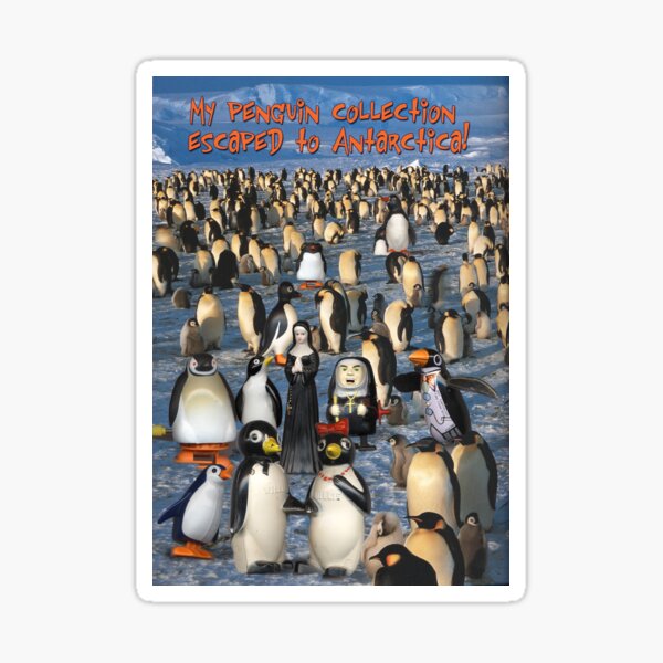 My Penguin Collection Escaped to Antarctica Sticker