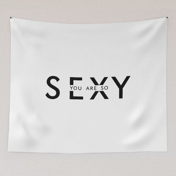 Item preview, You are so sexy designed and sold by ElvisU.