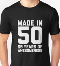69th Birthday Gift Adult Age 69 Year Old Men Women Slim Fit T-Shirt