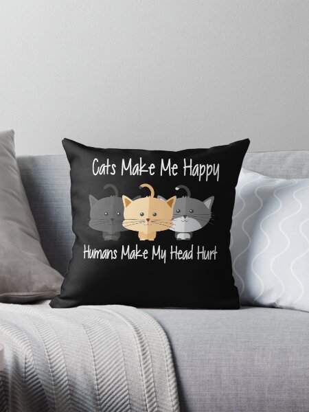Artikel-Vorschau von Cats make me happy humans make my head hurt, designt und verkauft von Pi-Design.