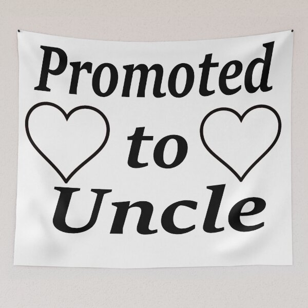 Item preview, Promoted to Uncle designed and sold by printingmotion.