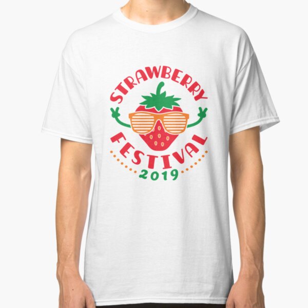 Strawberry Festival T-Shirts | Redbubble