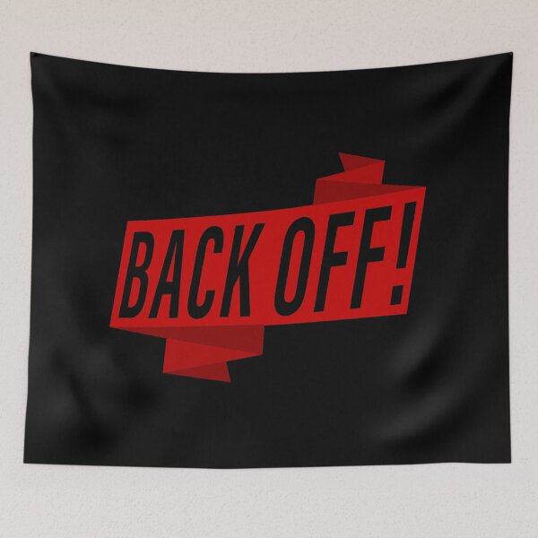 Item preview, Backoff! designed and sold by MrTeeTime.