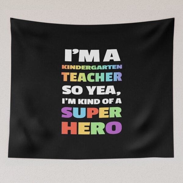 Item preview, Soy un profesor de jardín de infancia, así que sí, soy una especie de superhéroe. designed and sold by KoolMoDee.