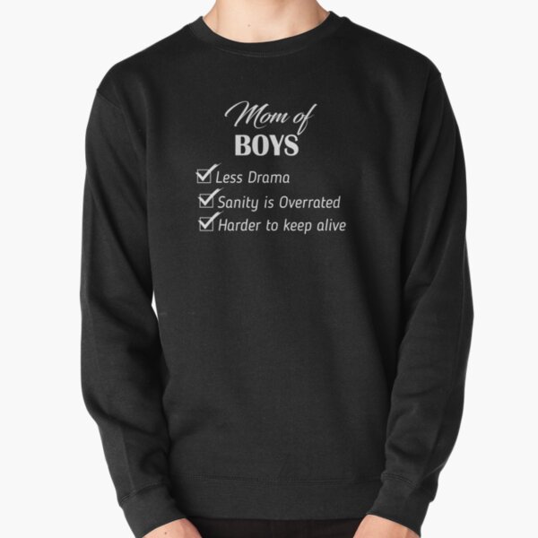mom of boys sweatshirt