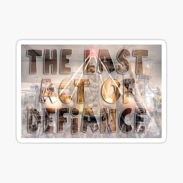 The Egg Wars IV - The Last Act of Defiance Sticker
