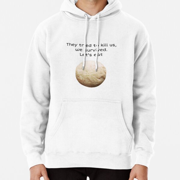 Item preview, They tried to kill us, we survived, Let's Eat! designed and sold by talgursmusthave.