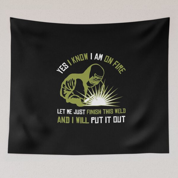 Item preview, Yes I Know I AM On Fire Welder designed and sold by MooonTees.