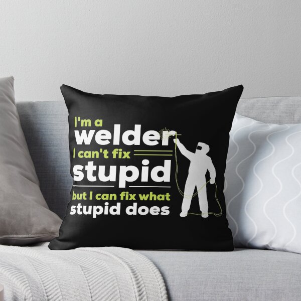 Item preview, I´m A Welder Stupid designed and sold by MooonTees.
