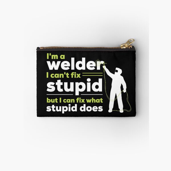 Item preview, I´m A Welder Stupid designed and sold by MooonTees.