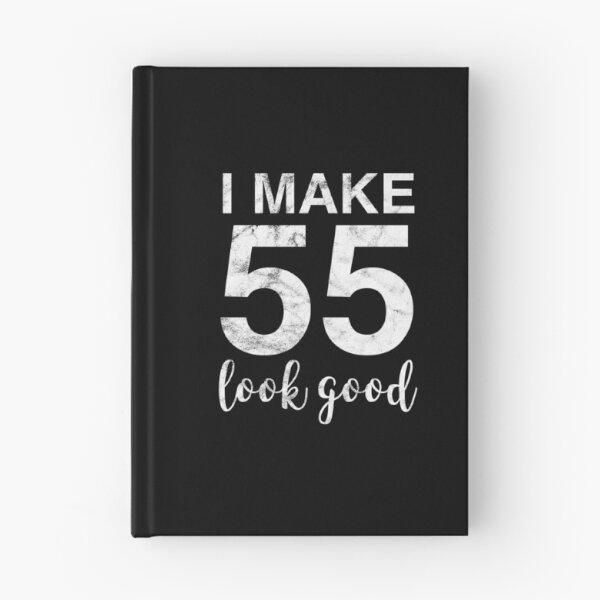 Item preview, I Make 55 Look Good 55th Birthday Gift Idea designed and sold by haselshirt.