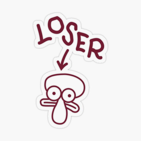 “Loser” Sticker by atoprac59 | Redbubble