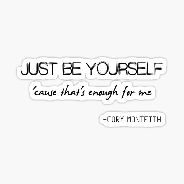 just-be-yourself-sticker-for-sale-by-corymonteeth-redbubble