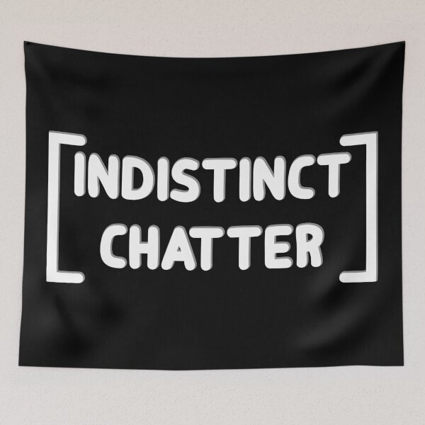 Item preview, Indistinct chatter designed and sold by FSEMerchantIce.