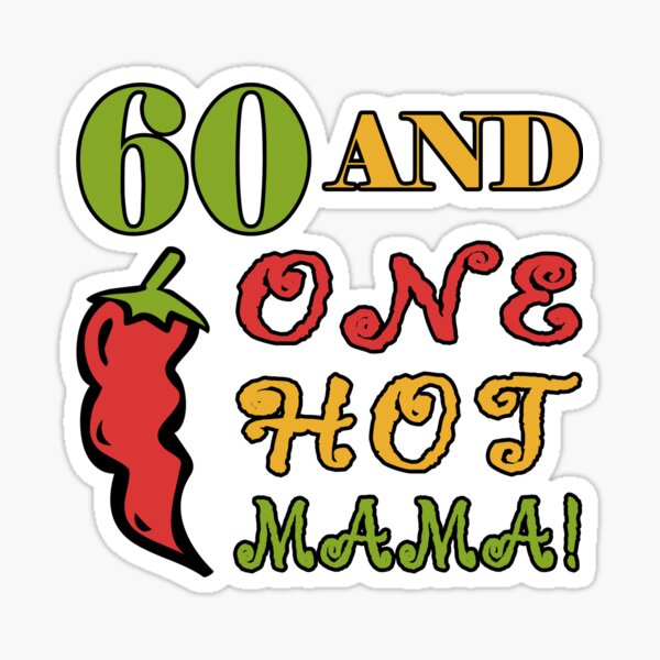 “60th Birthday For Sexy Women” Sticker for Sale by thepixelgarden