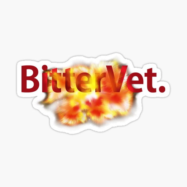 Du bist ein Bittervet.
Sticker