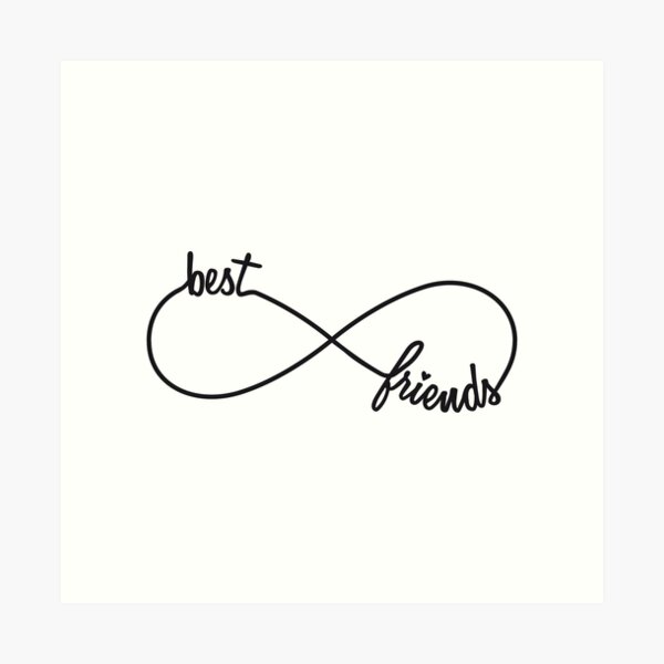 Best friends forever, infinity sign Art Print