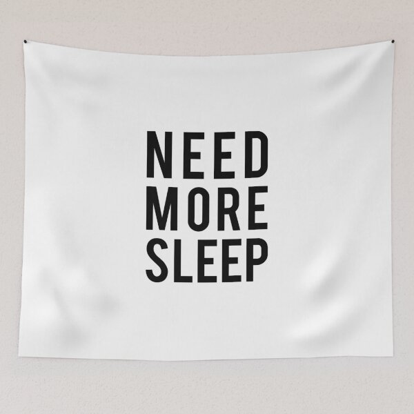 Item preview, need more sleep designed and sold by beakraus.