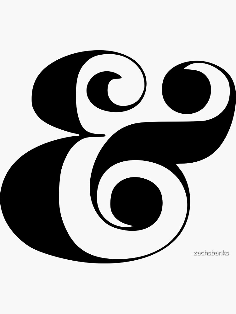 "Ampersand (Eloquent Swash)" Sticker by zachsbanks Redbubble