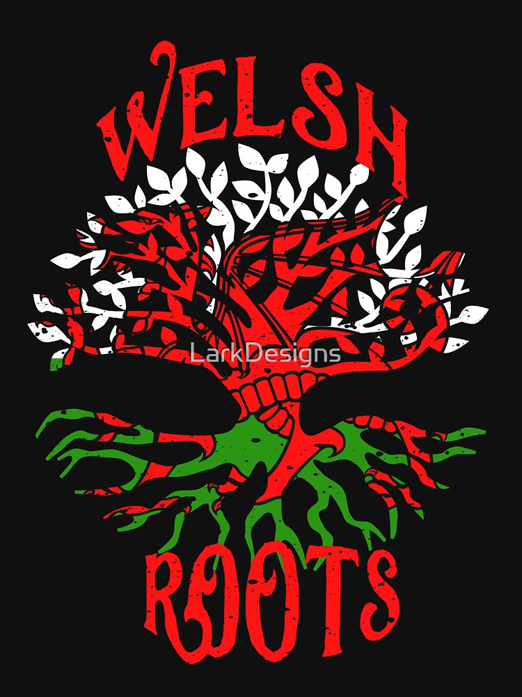 "Welsh Roots Wales Flag Family Tree Ancestry Heritage" T-shirt by ...