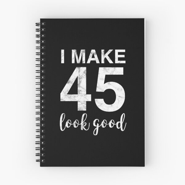 Item preview, I Make 45 Look Good 45th Birthday Gift Idea designed and sold by haselshirt.