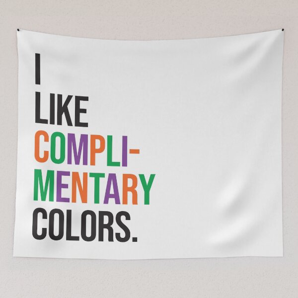Item preview, I Like Complimentary Colors designed and sold by Julia DeVincentis.