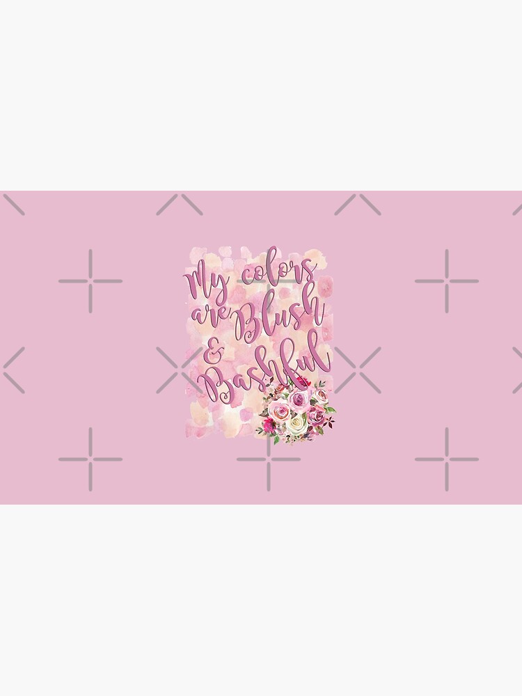 "My Colors are Blush & Bashful" Coffee Mug for Sale by FlatlandsDesign