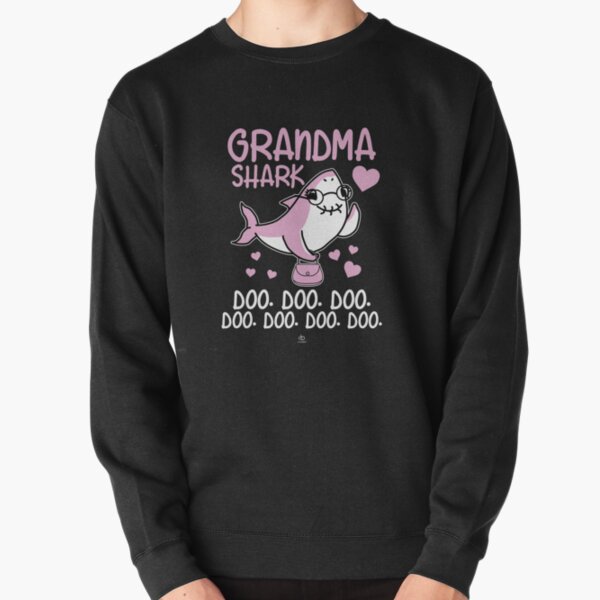 Grandma shark gift Pullover Sweatshirt