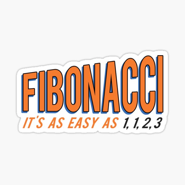 Fibonacci It's as Easy as 1, 1, 2, 3 Sticker