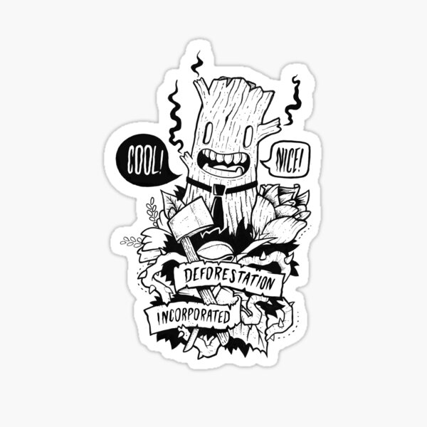 Doodleart - Deforestation Incorporated Sticker