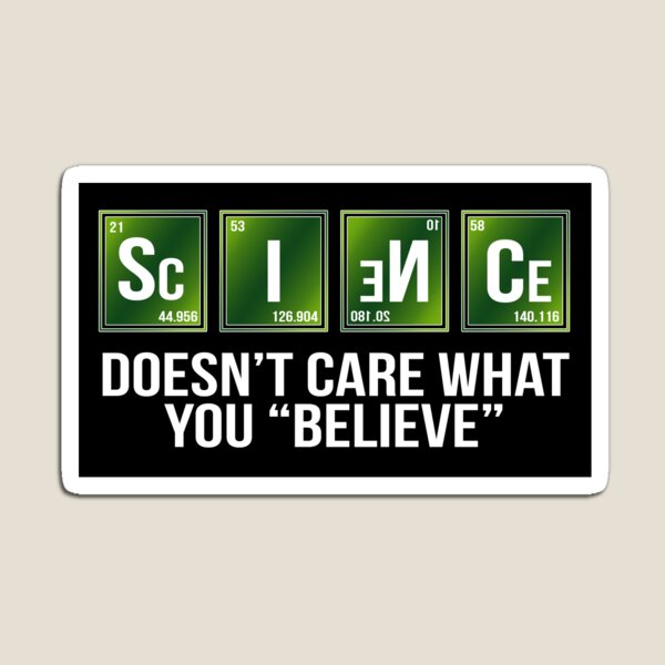 Science Doesn't Care Magnet
