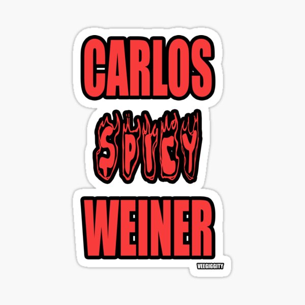 Aperçu de l'œuvre Carlos Spicy Weiner créée et vendue par VeeGiggity.