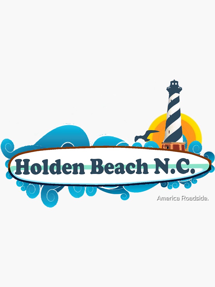 "Holden Beach North Carolina." Sticker for Sale by ishore1 Redbubble