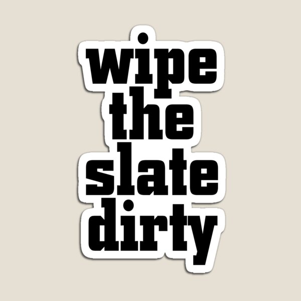 Item preview, wipe the slate dirty designed and sold by theG.