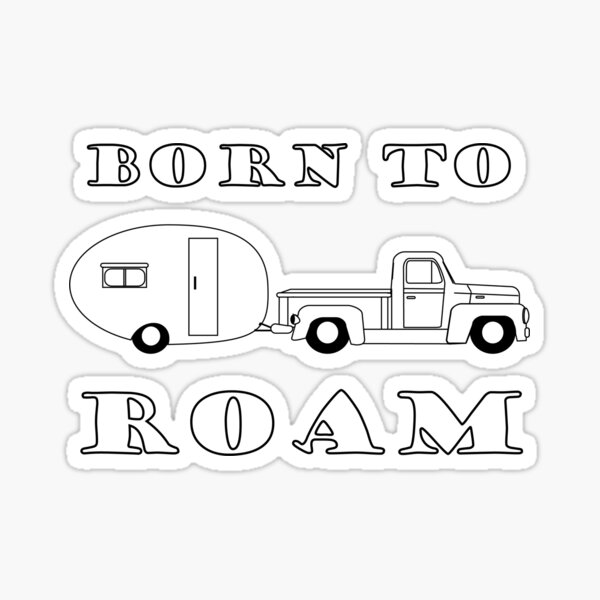 "Born to Roam 1952 International Pickup & Canned Ham in Black" Sticker