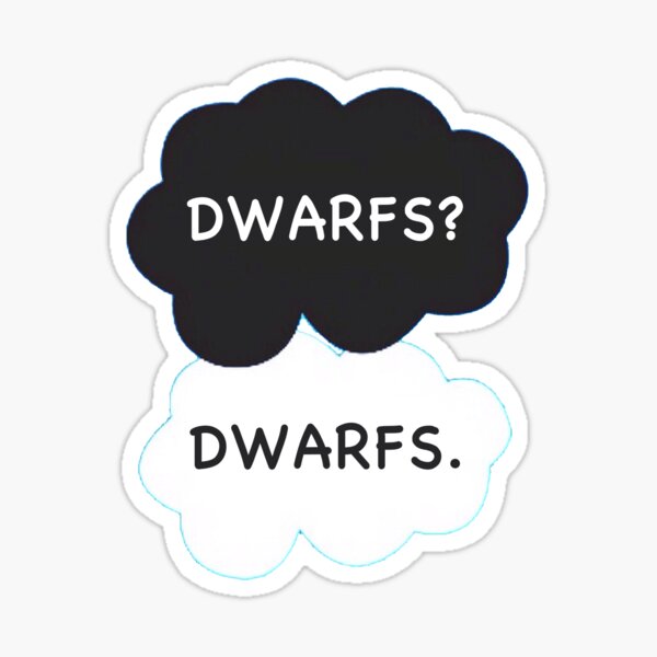 Dwarfs? Sticker